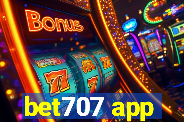 bet707 app